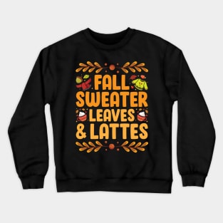 Fall Sweater Leaves Latte Crewneck Sweatshirt